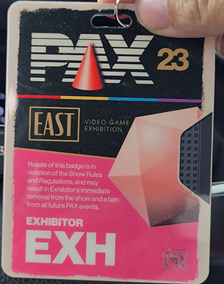 An Exhibitor Badge from PAX East 2023